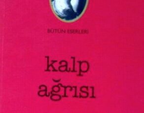Halide Edip Adıvar – Kalp Ağrısı