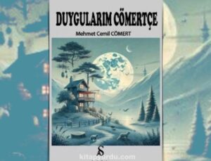 MEHMET CEMİL CÖMERT – DUYGULARIM CÖMERTÇE